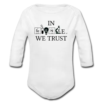 "In Science We Trust" (black) - Baby Long Sleeve One Piece