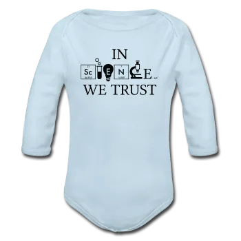 "In Science We Trust" (black) - Baby Long Sleeve One Piece